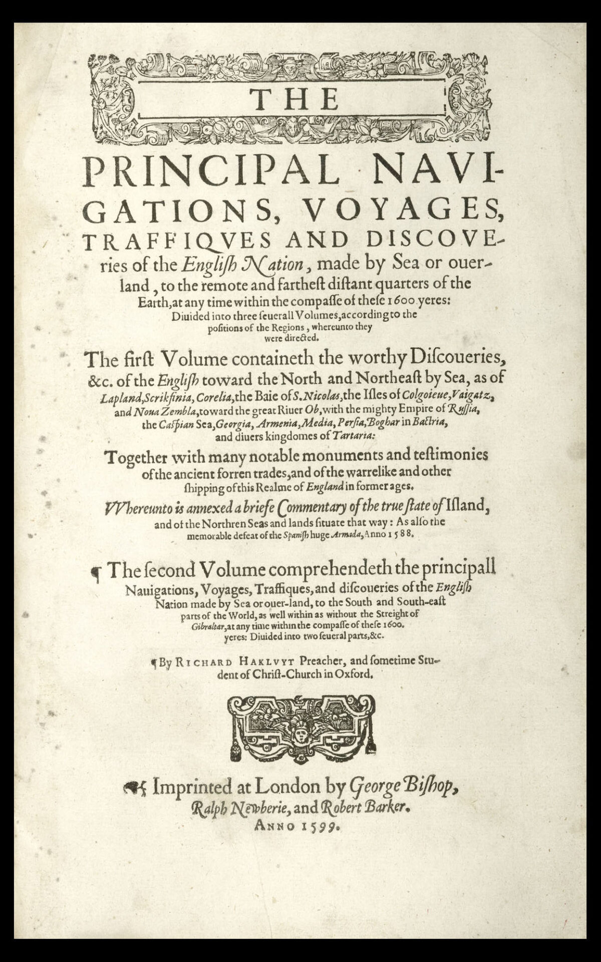 HAKLUYT, Richard The Principall Navigations, Voyages, Traffiques and Discoveries of the English Nation,