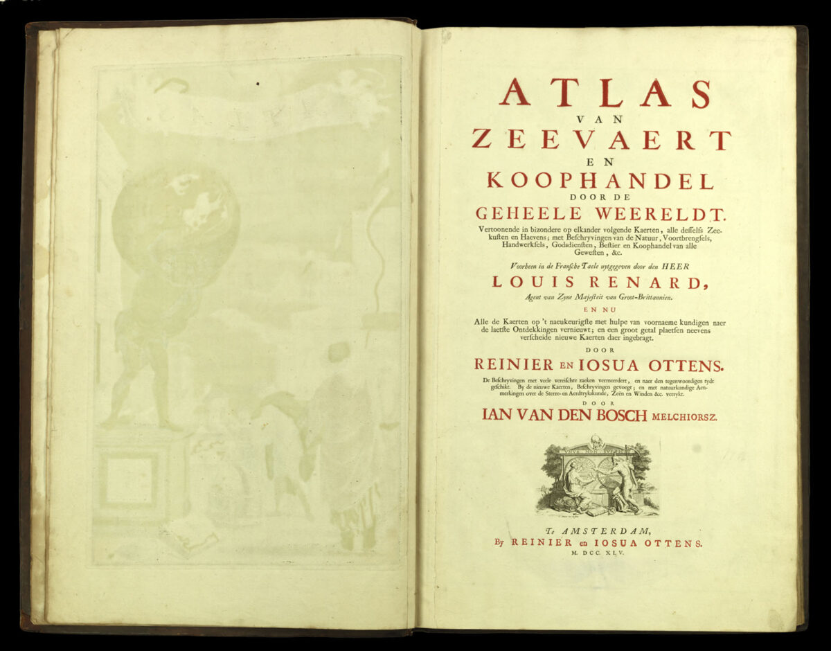RENARD, Louis. Atlas van Zeevaert en Koophandel door de Geheele Weereldt.