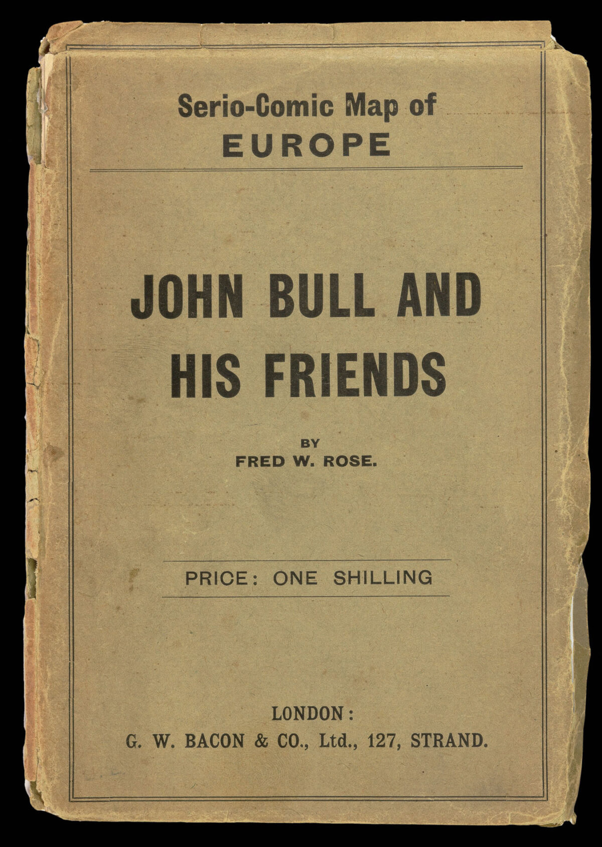 ROSE, Fred W John Bull and his Friends