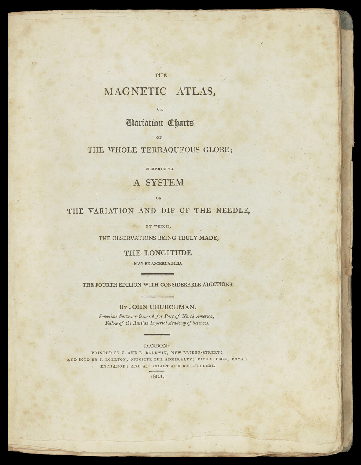 CHURCHMAN, John The Magnetic Atlas, or Variation Charts of the whole Terraqueous Globe;