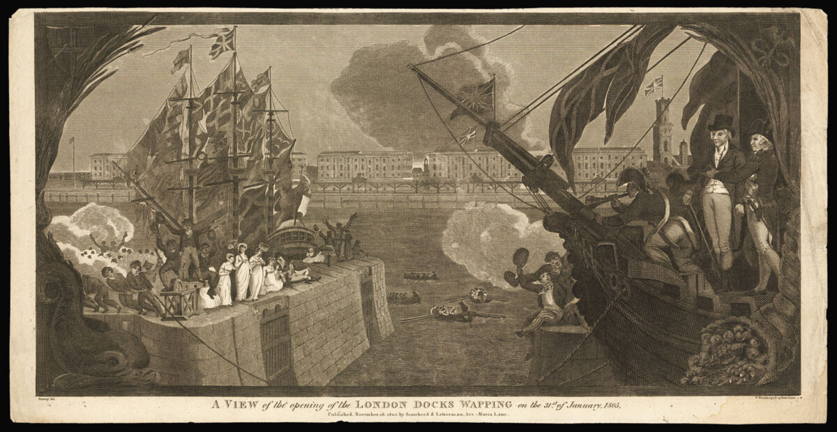WOODTHORPE, V. after BURNEY, [Edward Francis] A View of the Opening of the London Docks Wapping on the 31st of January 1805.