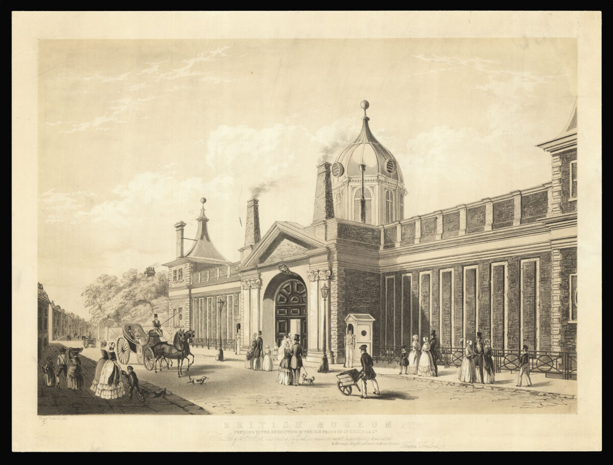 TRULOCK, Frank British Museum, Previous to the Demolition of the Old Front in Gt. Russell St.