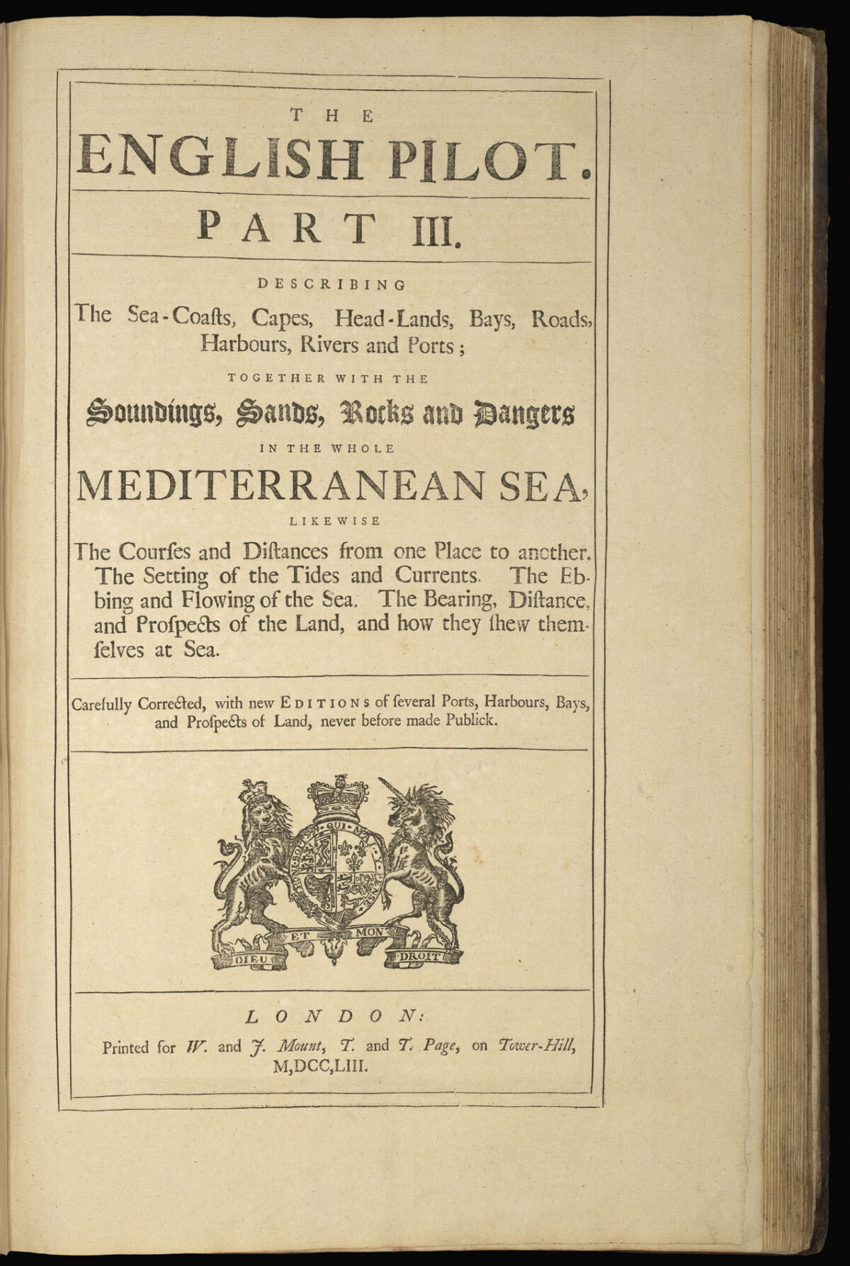 MOUNT, [Richard] & PAGE, [Thomas] The English Pilot for the Southern Navigation...; [and]  The English Pilot... Northern Navigation; [and]  The English Pilot Part III... the whole of the Mediterranean Sea; [and] The English Pilot the Fourth Book...