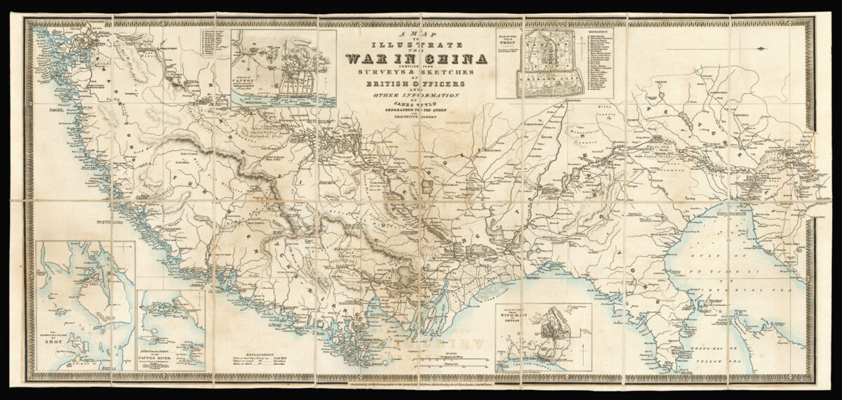 WYLD, James A Map to Illustrate the War in China compiled from Surveys & Sketches