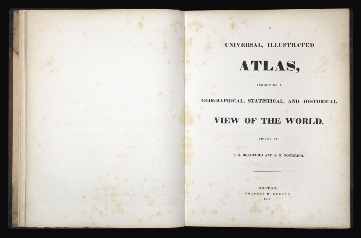 BRADFORD, Thomas Gamaliel & GOODRICH, Samuel Griswold A Universal Illustrated Atlas,