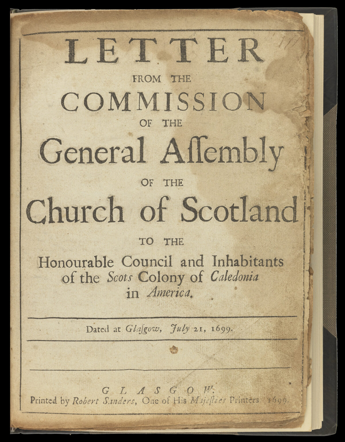 [DARIEN COMPANY] Letter from the Commission of the General Assembly of the Church of Scotland to the Honourable Council and inhabitants of the Scots Colony of Caledonia in America.
