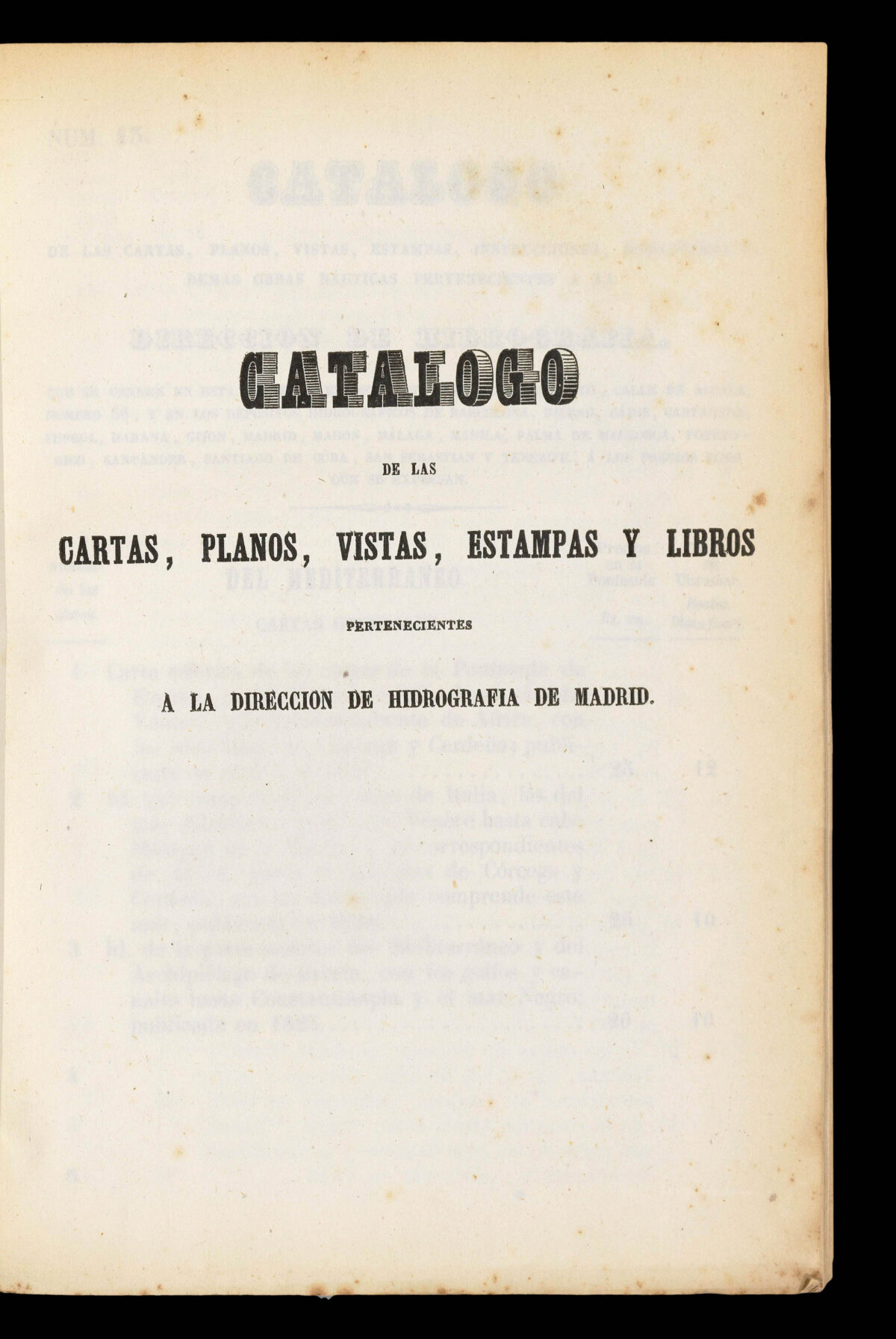 REAL DIRECCION DE TRABAJOS HIDROGRAFICOS Catálogo de las cartas, planos, vistas, estampas y libros pertenecientes a la Real Direccion de Trabajos Hidrograficos de Madrid.