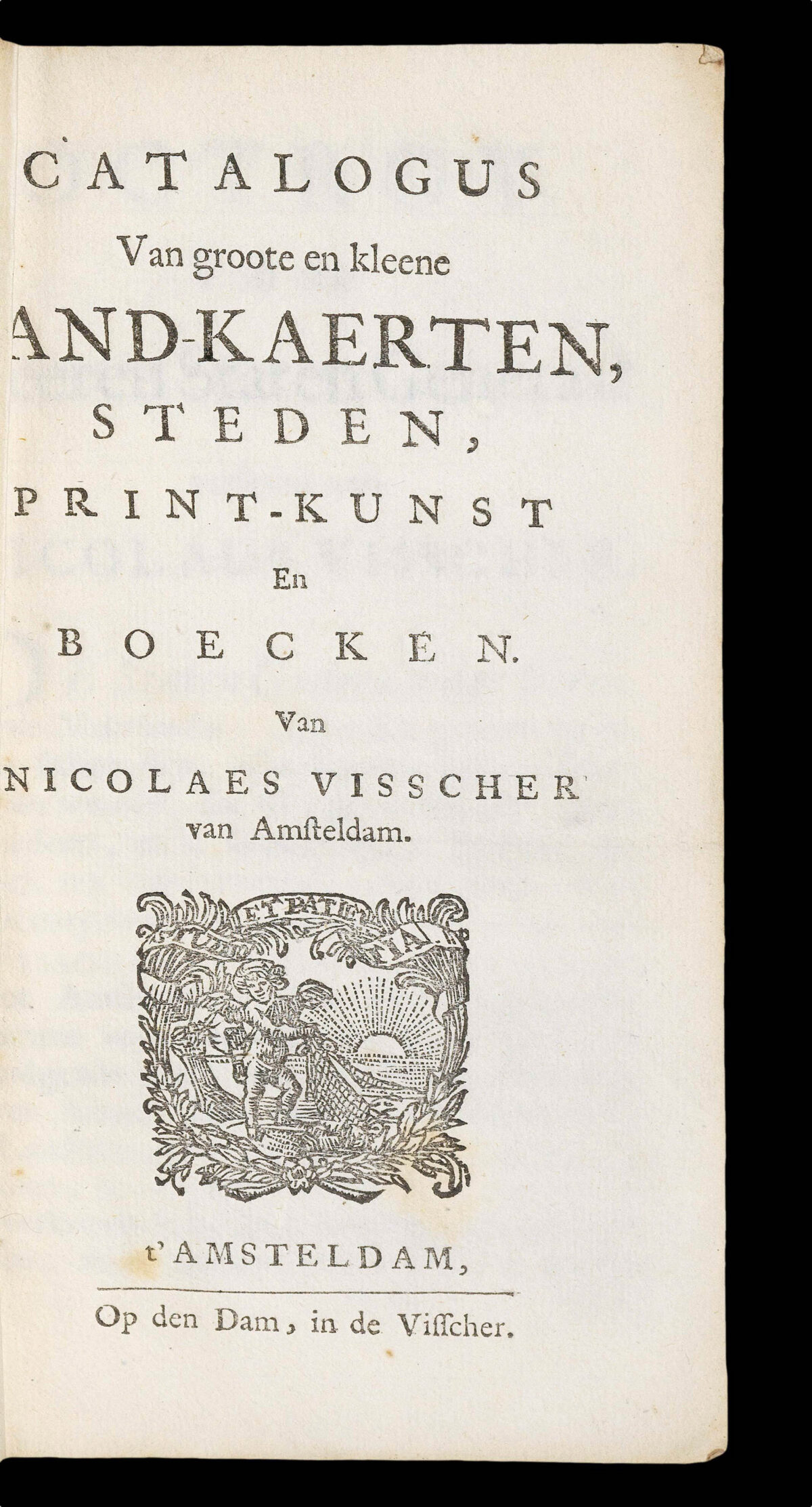 VISSCHER, Nicolaes Catalogus Van groote en kleene Land-Kaerten, Steden, Print-Kunst En Boecken.
