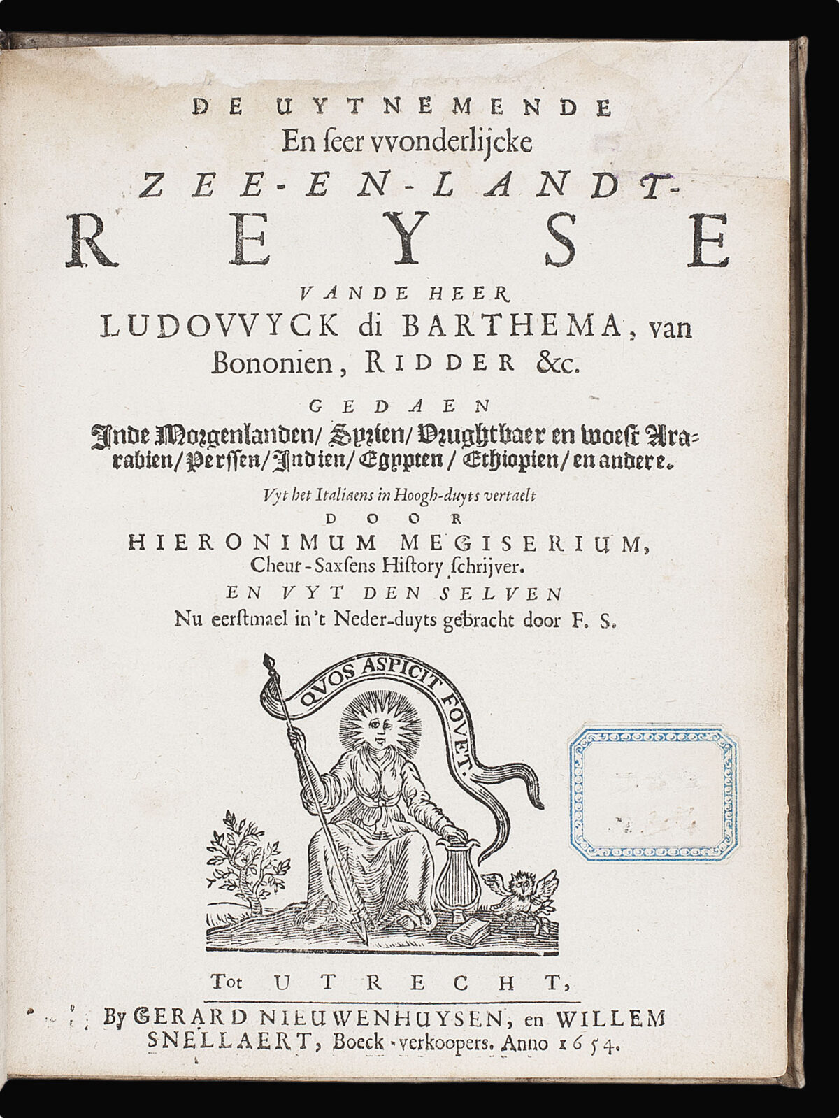 VARTHEMA, Ludvico di De uytnemende en seer vvonderlijcke zee-en-landt-reise van de heer Ludovvyck di Barthema, van Bononien, Ridder &c. Gedaen inde Morgenlanden, Syrien, vrughtbaer en woest Arabien, Perssen, Indien, Egypten, Ethiopien en andere.