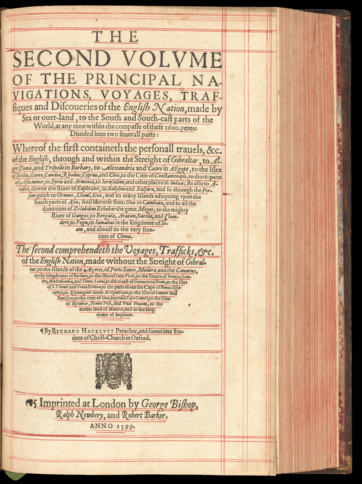 HAKLUYT, Richard, and WRIGHT, Edward. The Principall Navigations, Voyages, Traffiques and Discoveries of the English Nation,