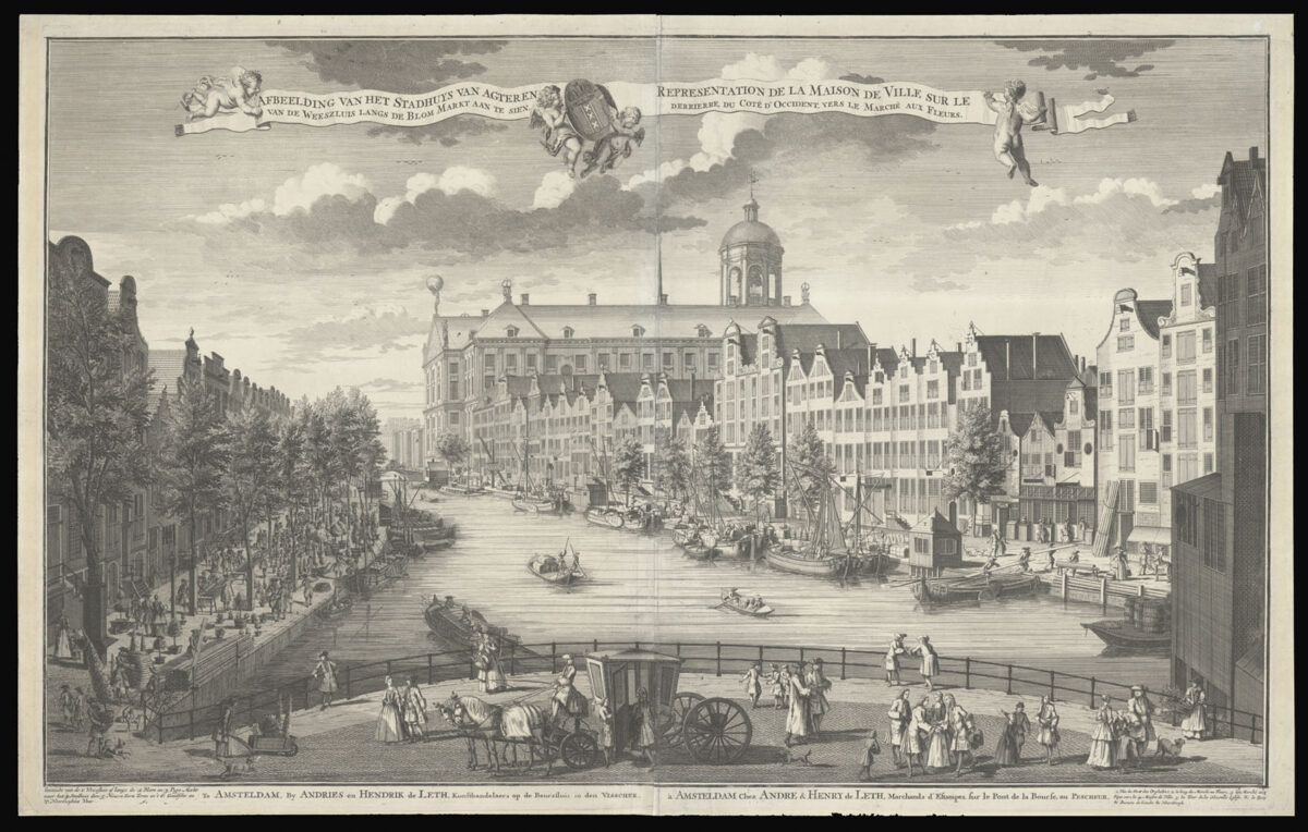 DE LETH, Andries; DE LETH, Hendrik Afbeelding van Het Stadhuys Van Agteren van de Weeszlius langs de Blom Markt aan te sien.