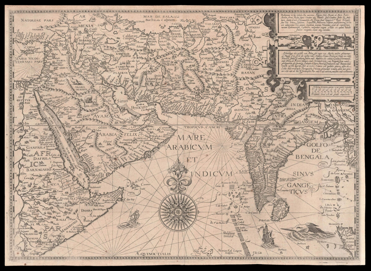LINSCHOTEN, Jan Huyghen Deliniantur in hac tabula, Orae maritimae Abexiae, freti Mecani al Maris Rubri Arabiae, ormi, Persiae, Supra Sindam usq, Fluminis Indi,  Cambaiae Indiae & Malabaris, Insulae Ceylon, Choromandeliae, & Orixae, fluuij Gangis & Regni Bengale…