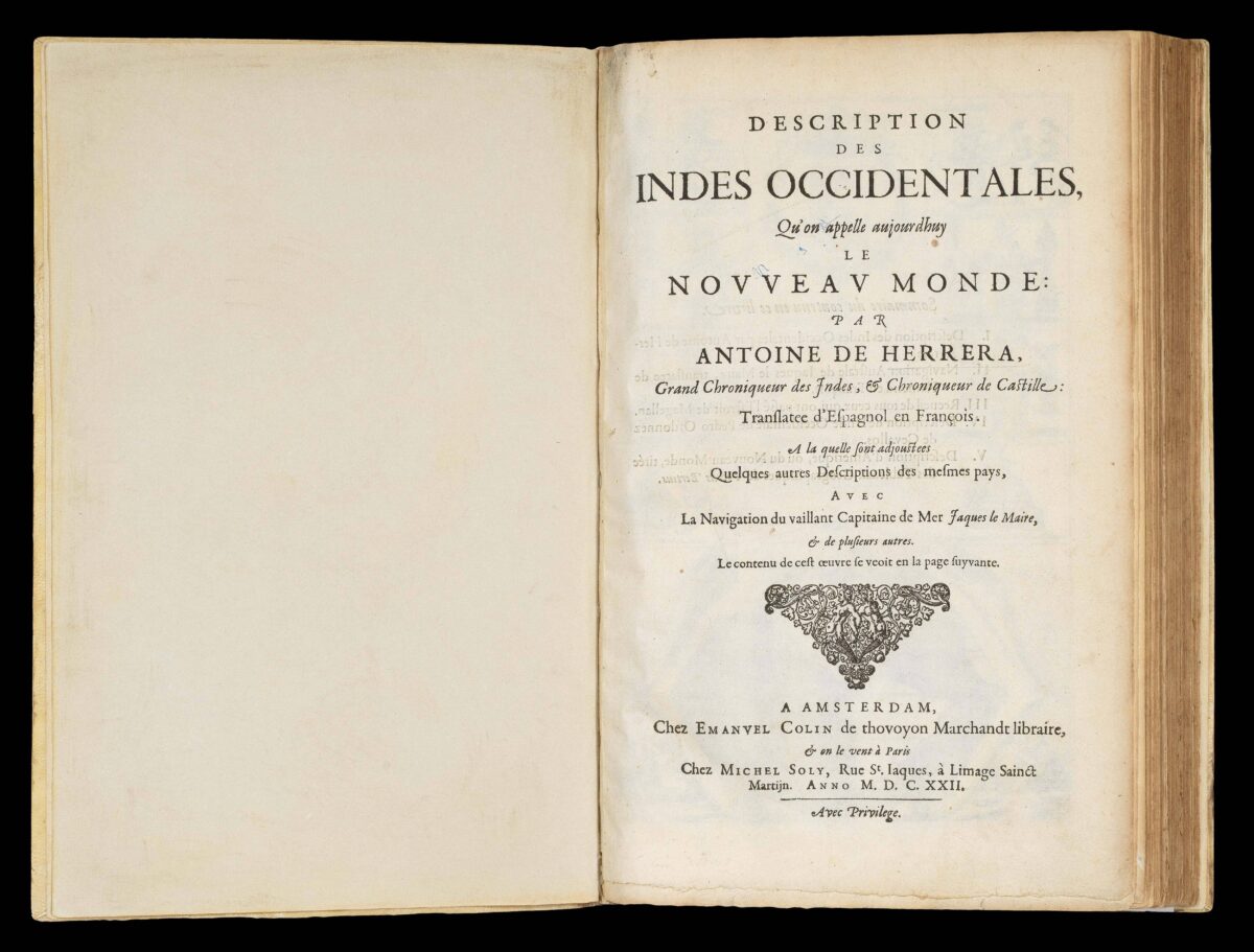 HERRERA [Y TORDESILLAS], A de; [Jacob Le MAIRE; Willem CORNELIS SCHOUTEN; Giovanni Battista BOAZIO]; et al. Description des Indes Occidentales, qu'on appelle aujourdhuy le Nouveau Monde: