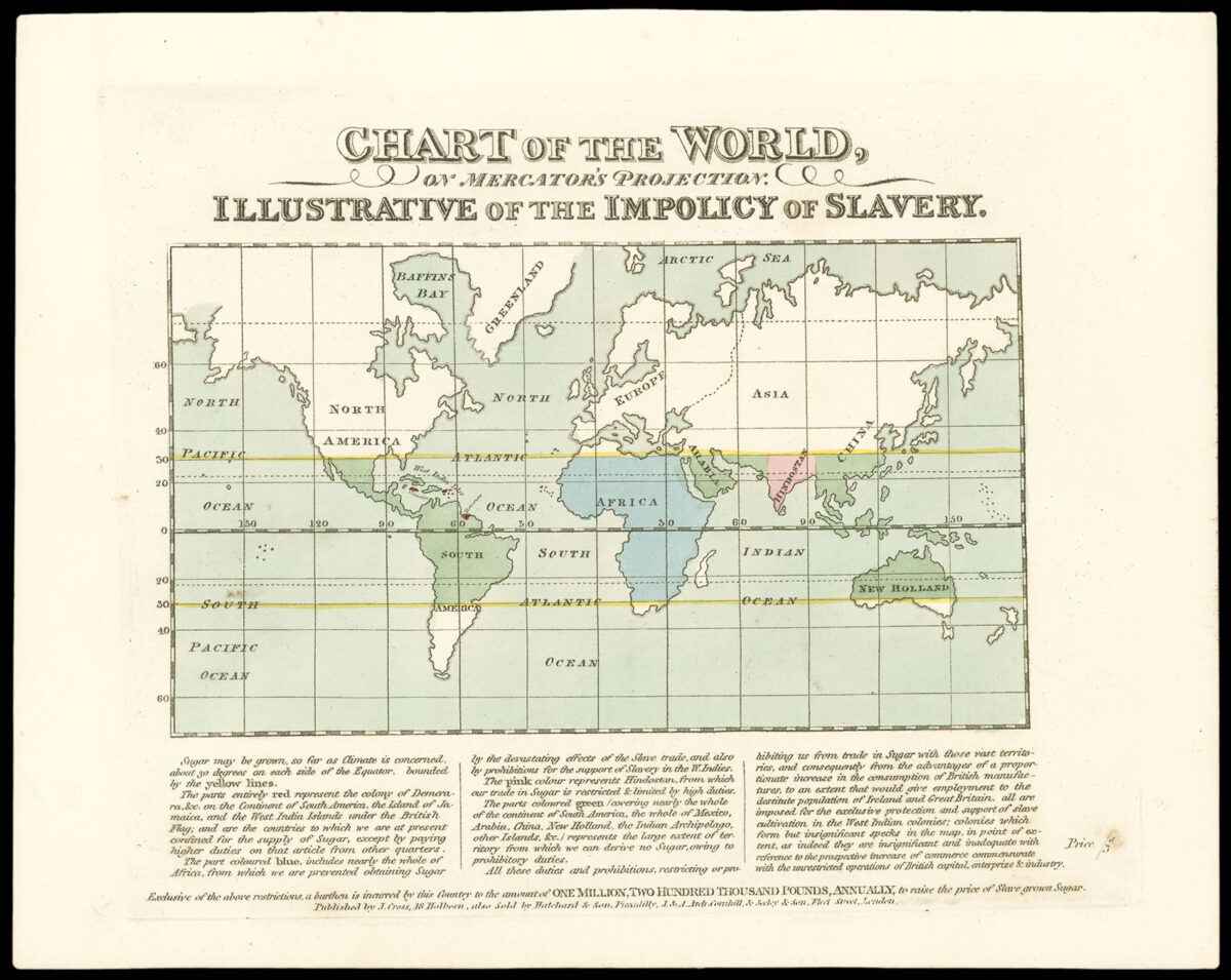 CROSS, J[oseph]. Chart of the World, on Mercator's Projection. Illustrative of the Impolicy of Slavery.