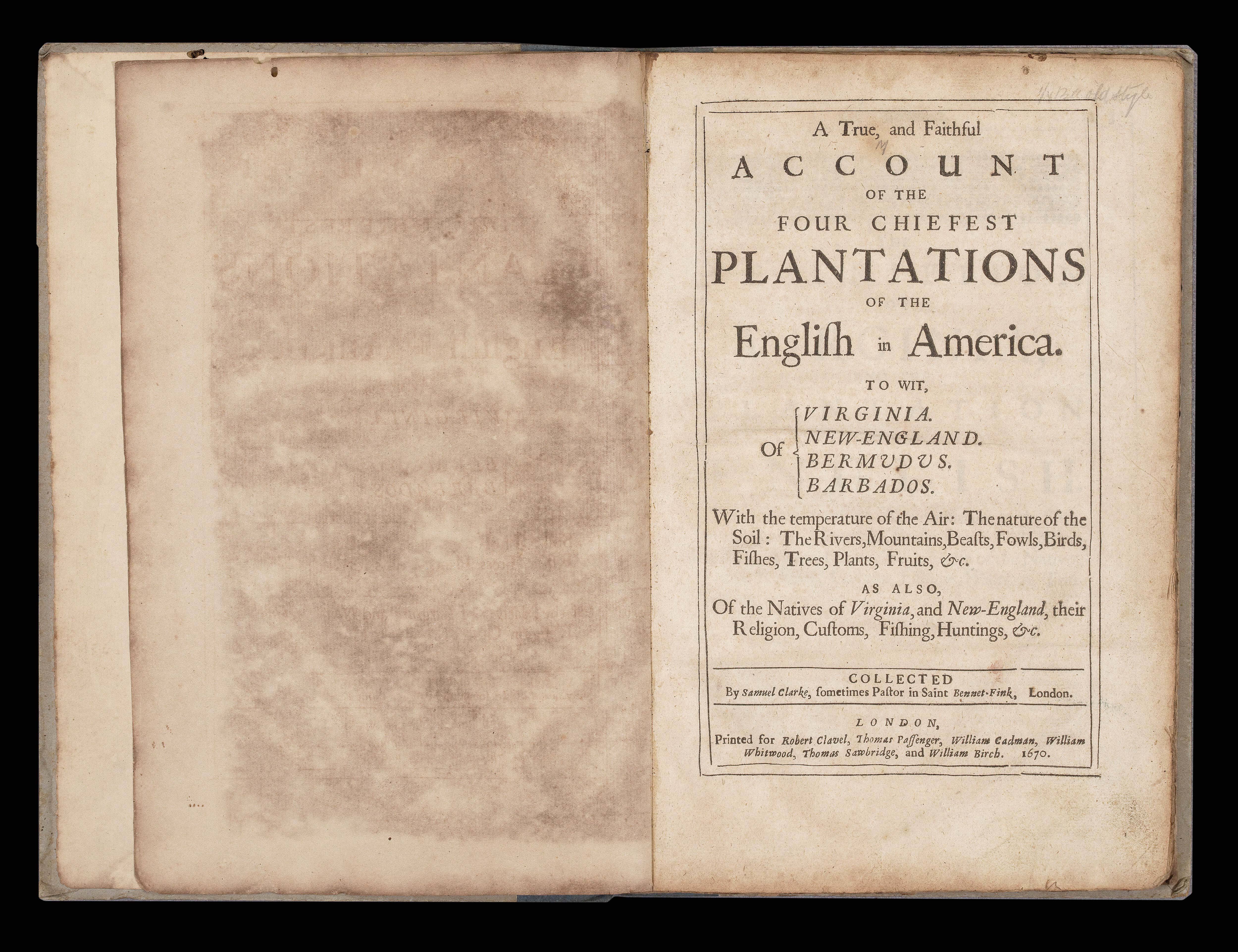 CLARKE, Samuel A true, and faithful account of the four chiefest plantations of the English in America.