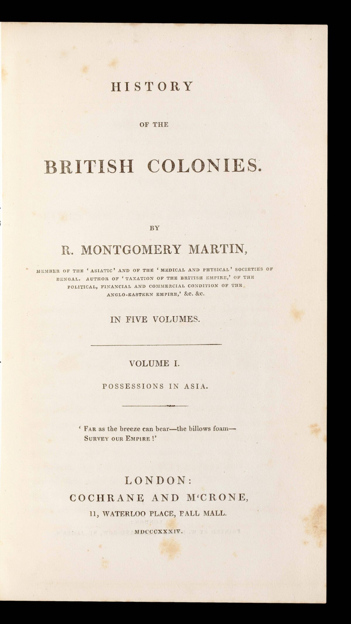 MARTIN, Robert Montgomery History of the British Colonies…