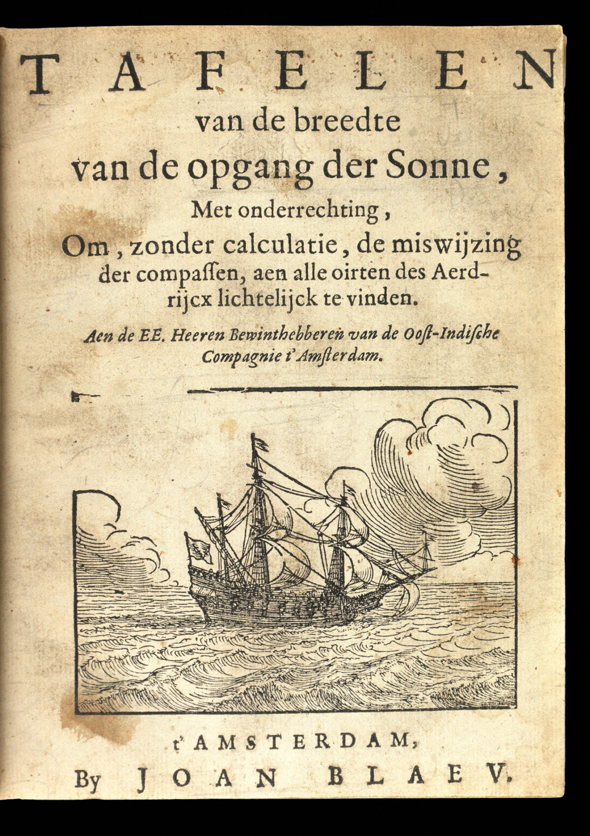 BLAEU, Willem Janszoon Tafelen van de breedte de opgang der Sonne,  Met onderrechting Om, zonder calculatie de miswjzing der compassen aen alle oirten des Aerdrijcx lichtelijck te vinden.