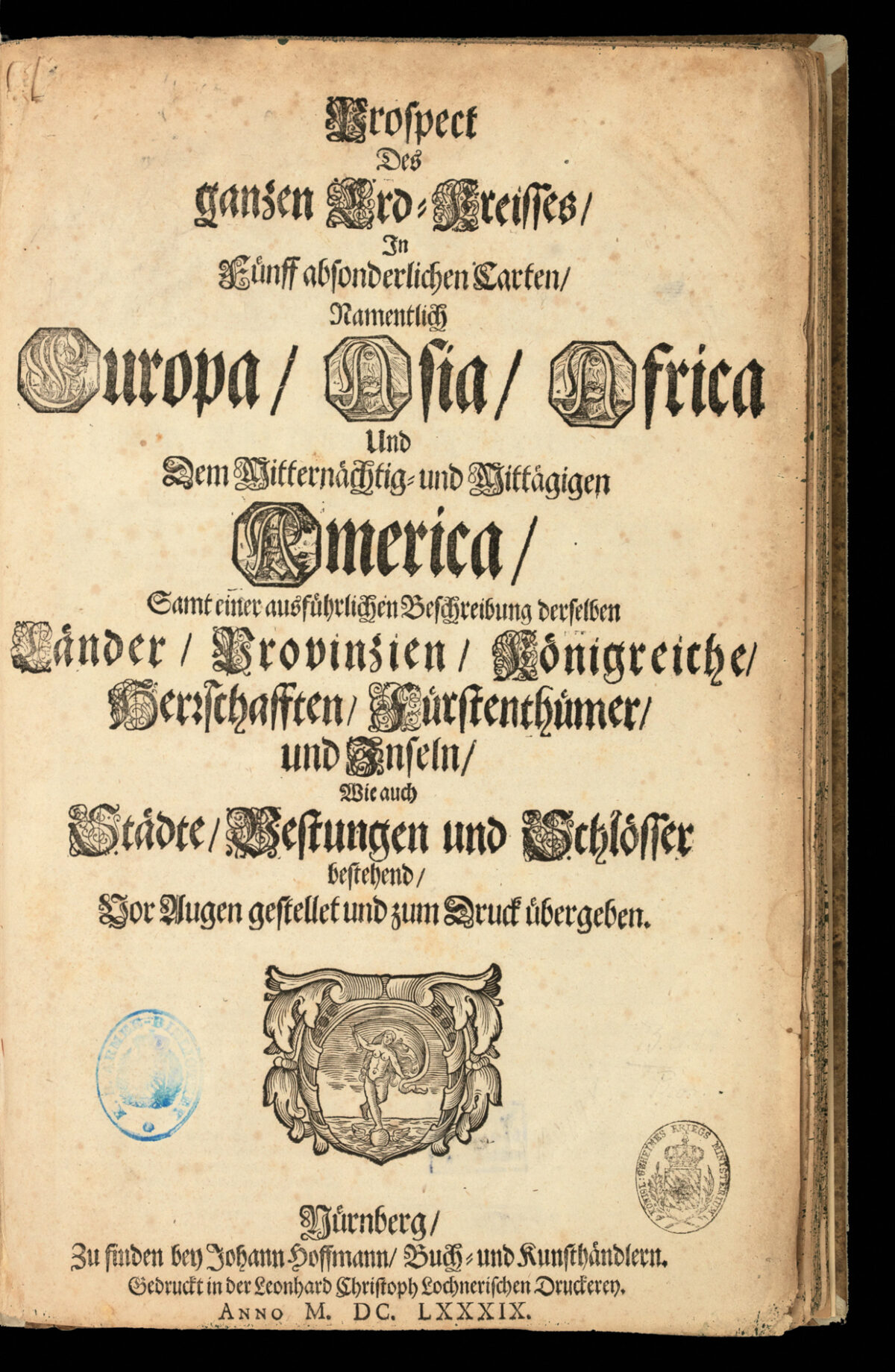 HOFFMAN, Johann Prospect des ganzen Erd-Kreisses, in Fünff absonderlichen Carten, Namentlich Europa, Asia, Africa und... America.