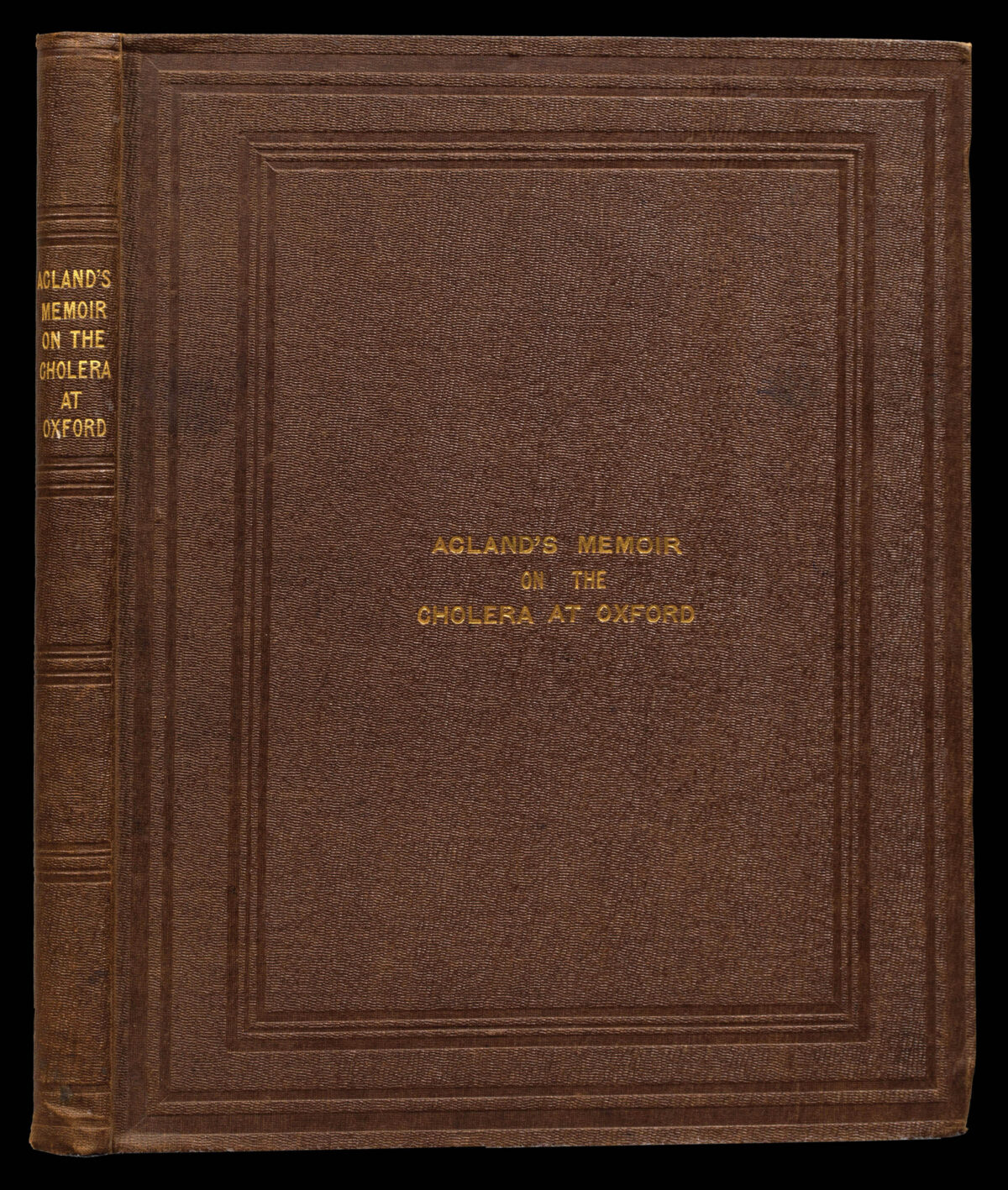 ACLAND, Henry Wentworth Oxford Cholera Epidemic.