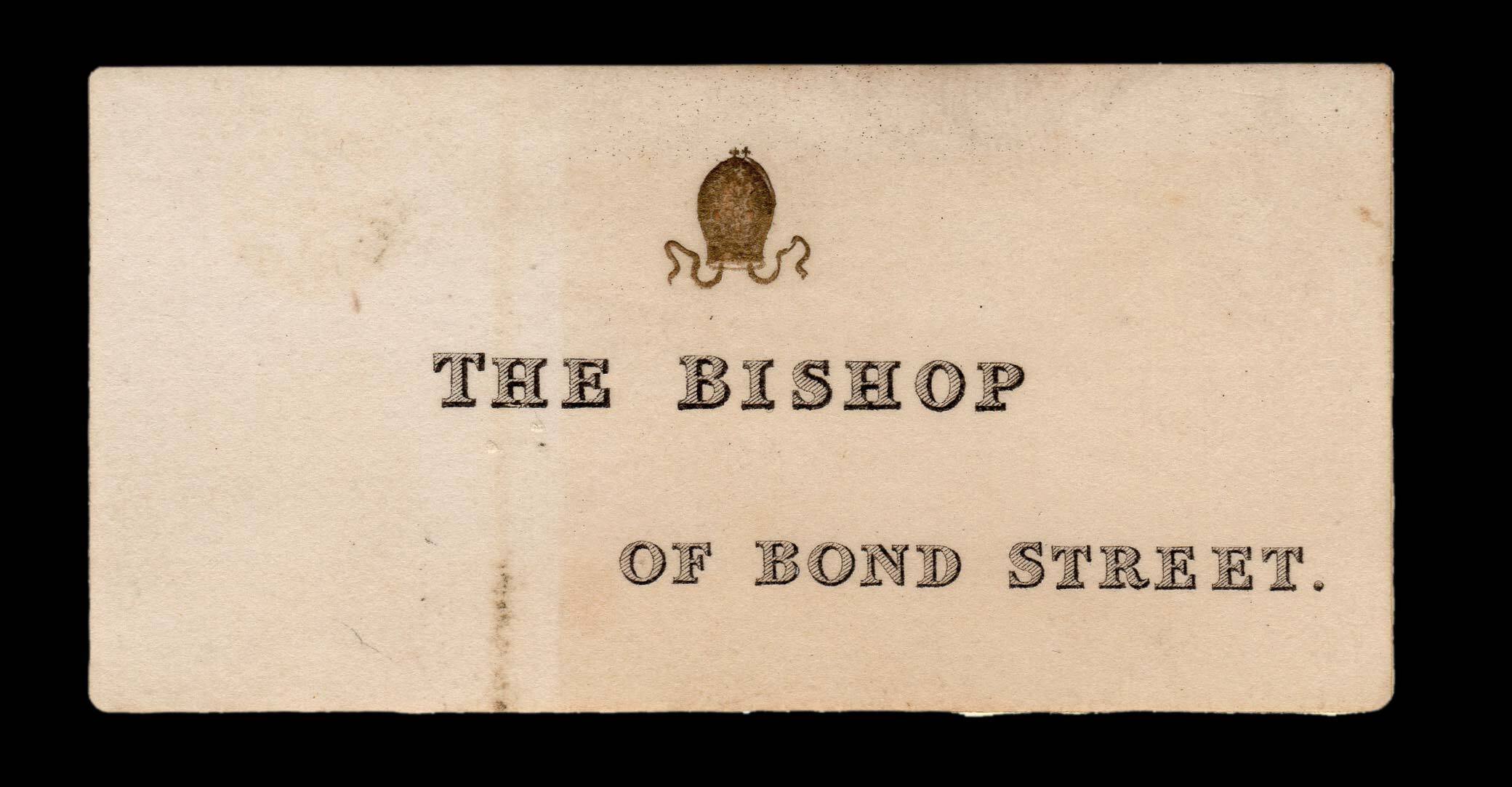 BISHOP, William The Bishop of Bond Street