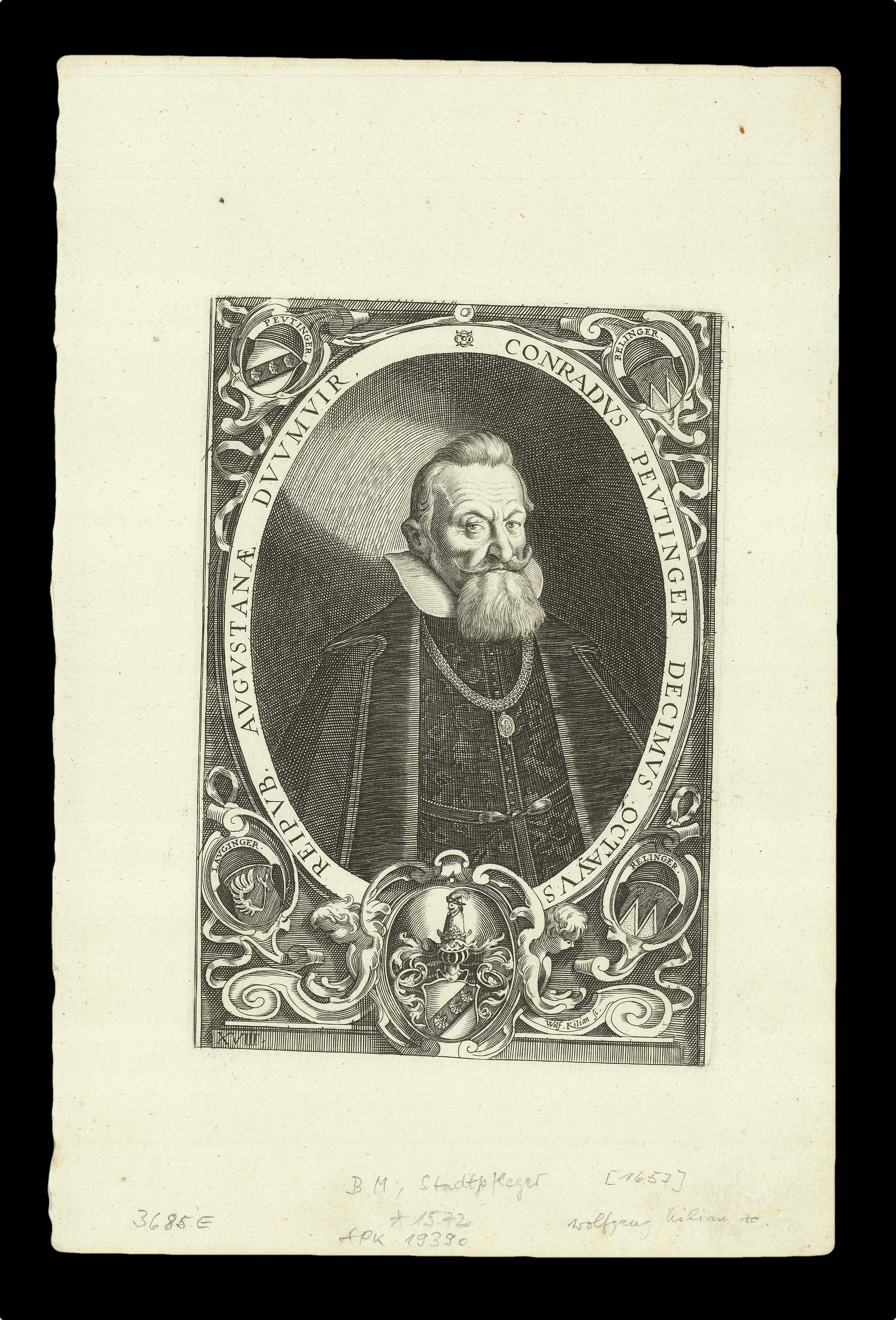 KILIAN, Wolf[gang] Conradus Peutinger Decimus Quintus Reipub. Augustanae. Duumuir. XVIII.