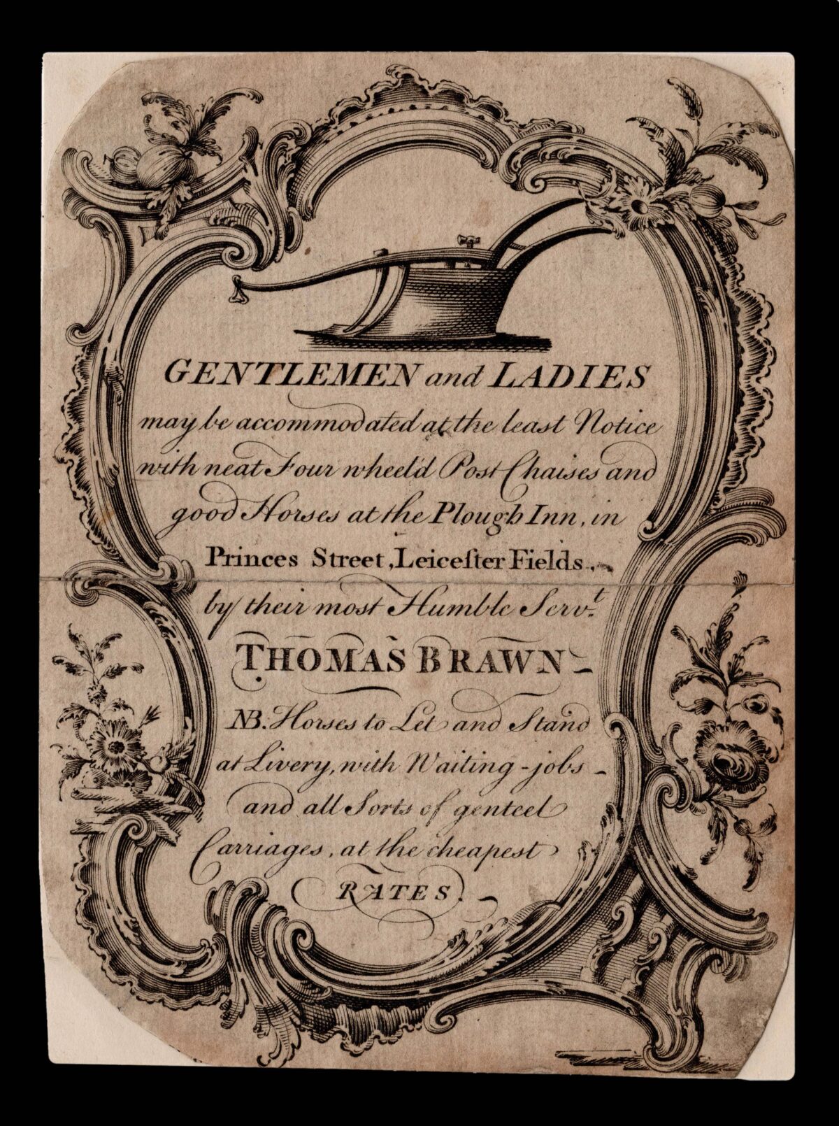 BRAWN, Thomas Gentlemen and Ladies may be accommodated at the least Notice