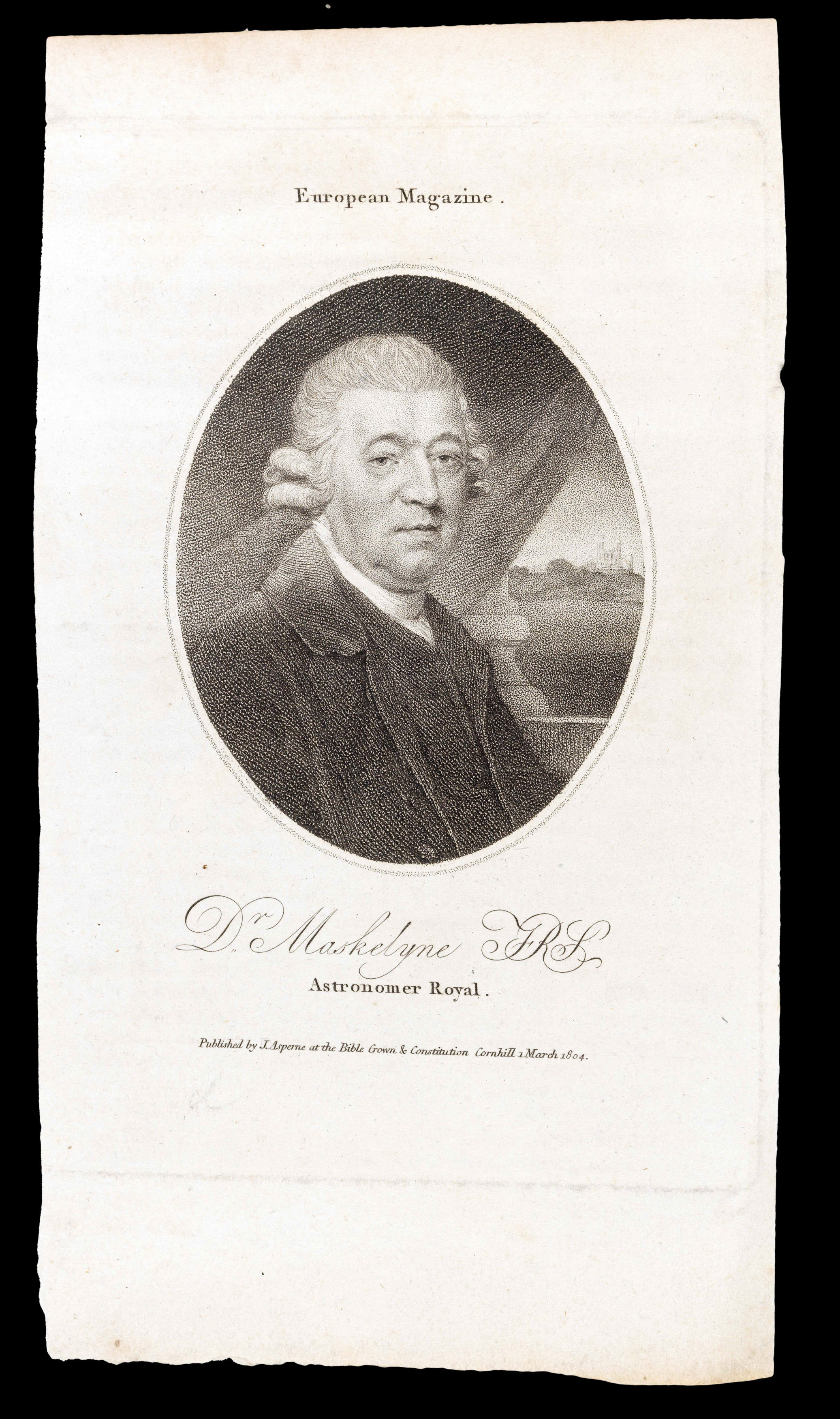 [ANONYMOUS] Dr Maskelyne F.R.S. Astronomer Royal.