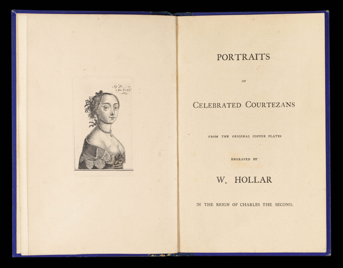 HOLLAR, Wenceslaus [but ?BICKHAM, George jnr]. Portraits of Celebrated Courtezans from the Original Copper Plates..., in the Reign of Charles the Second.