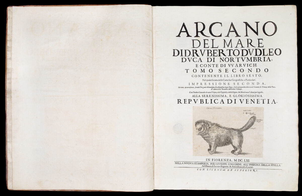 DUDLEY, Robert Dell'arcano del Mare di D. Ruberto Dudleo Duca di Northumbria, e Conte di Warwich…