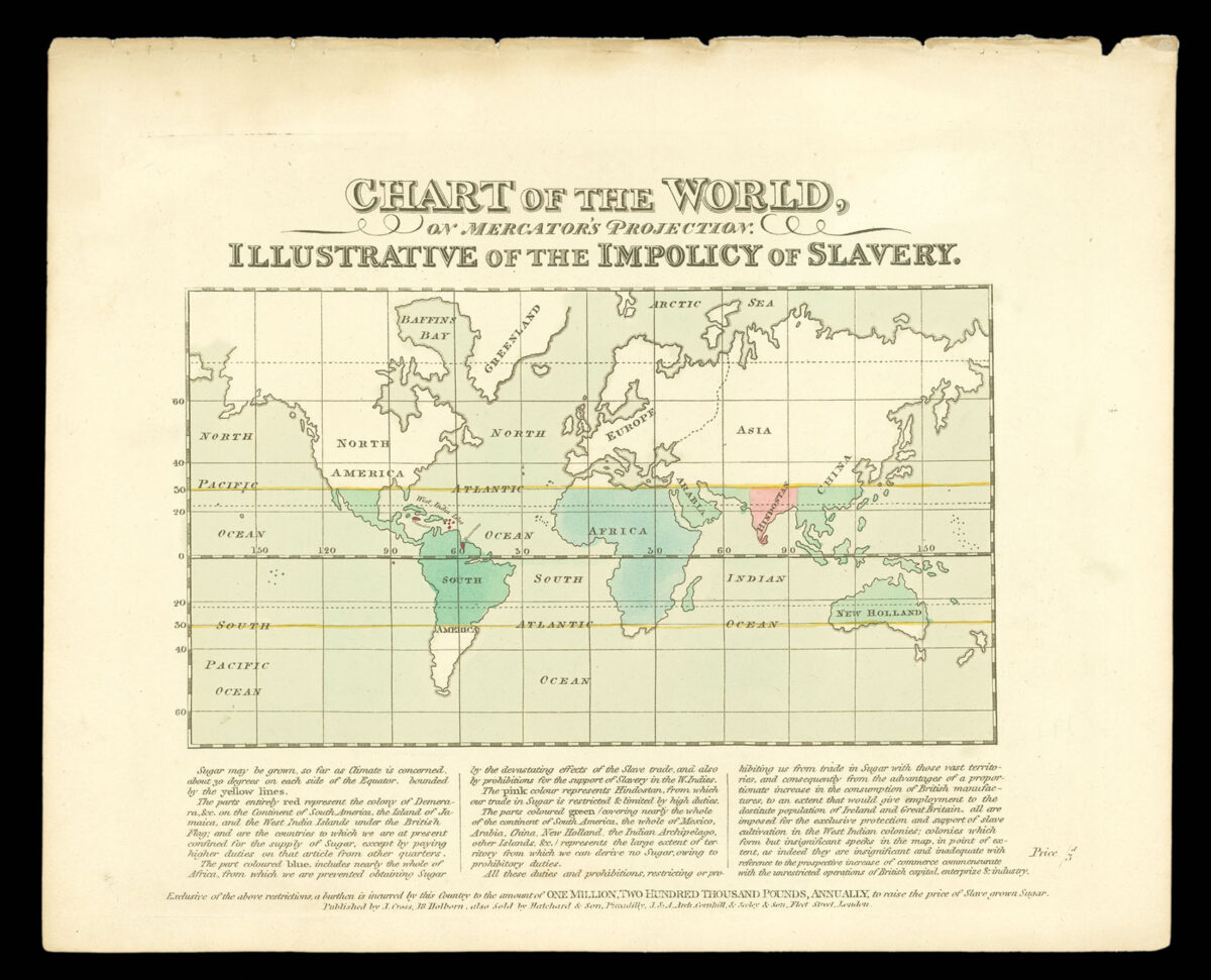 CROSS, J[oseph]. Chart of the World, on Mercator's Projection. Illustrative of the Impolicy of Slavery.