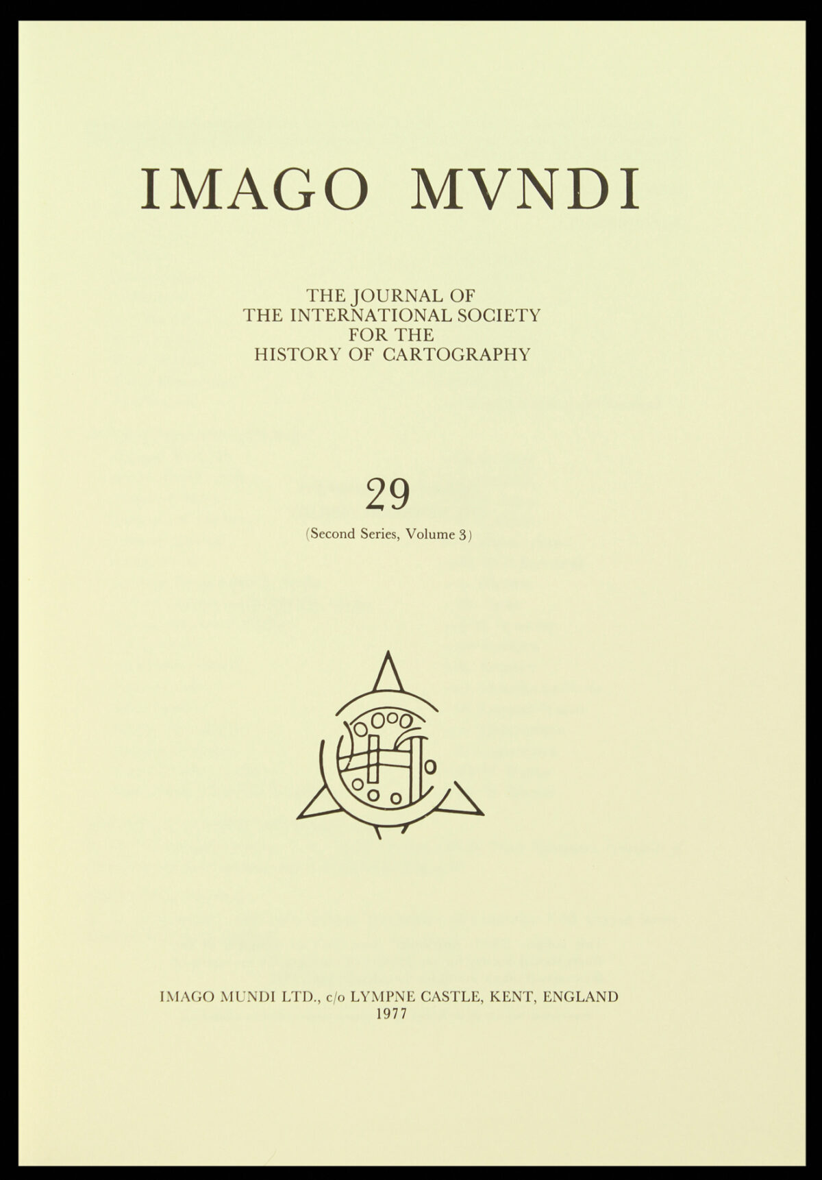 The Journal of the International Society for the History of Cartography Imago Mundi No. 29 (Second Series, Volume 3)