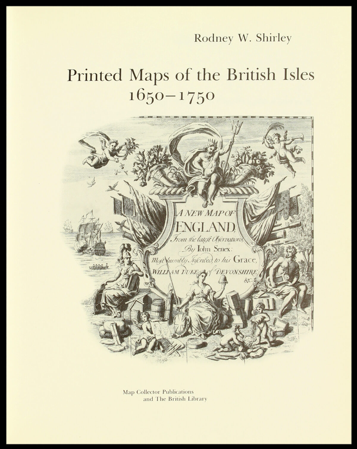SHIRLEY, Rodney Printed Maps of the British Isles, 1650-1750