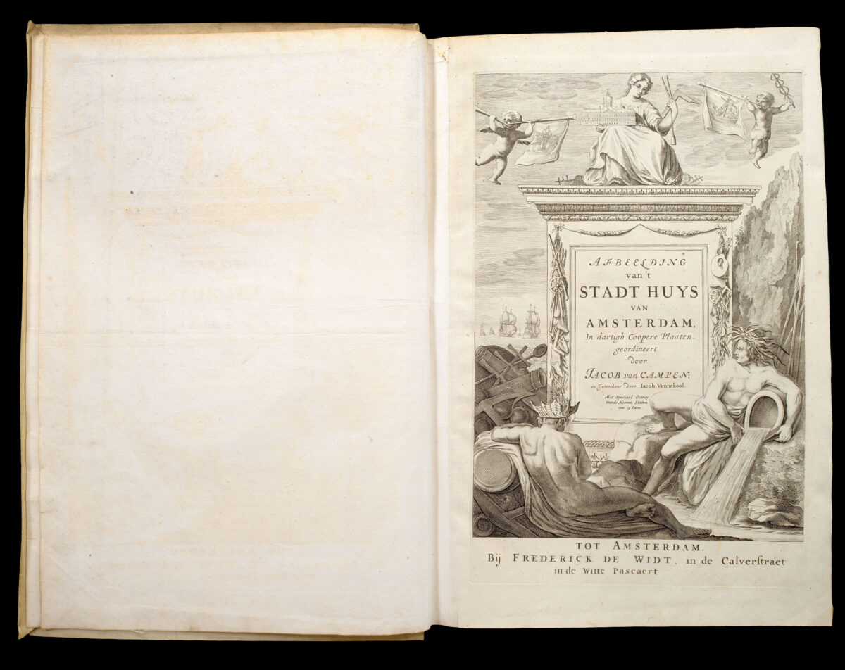 CAMPEN, Jacob van; QUELLINUS, Hubertus Afbeelding van't Stadt Huys van Amsterdam [bound with:] Het eerste deel van de voornaemste Statuen ende Ciraten, vant konstrijck Stadhuys van Amstelredam, tmeeste in marmer gemaeckt, door Artus Quellinus, beelthouwer der voorseyde Stadt.
