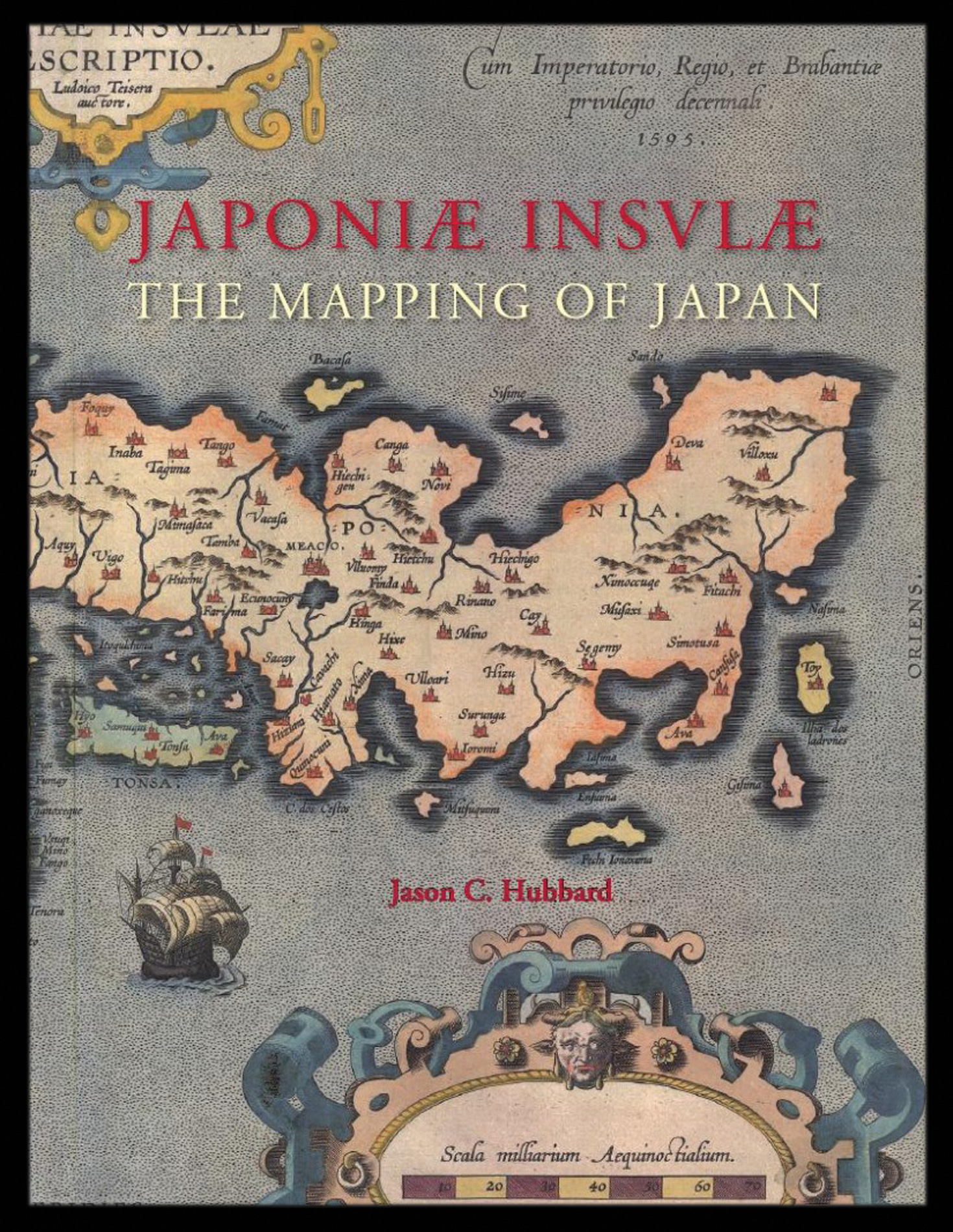 HUBBARD, Jason Japoniae insulae. The mapping of Japan.