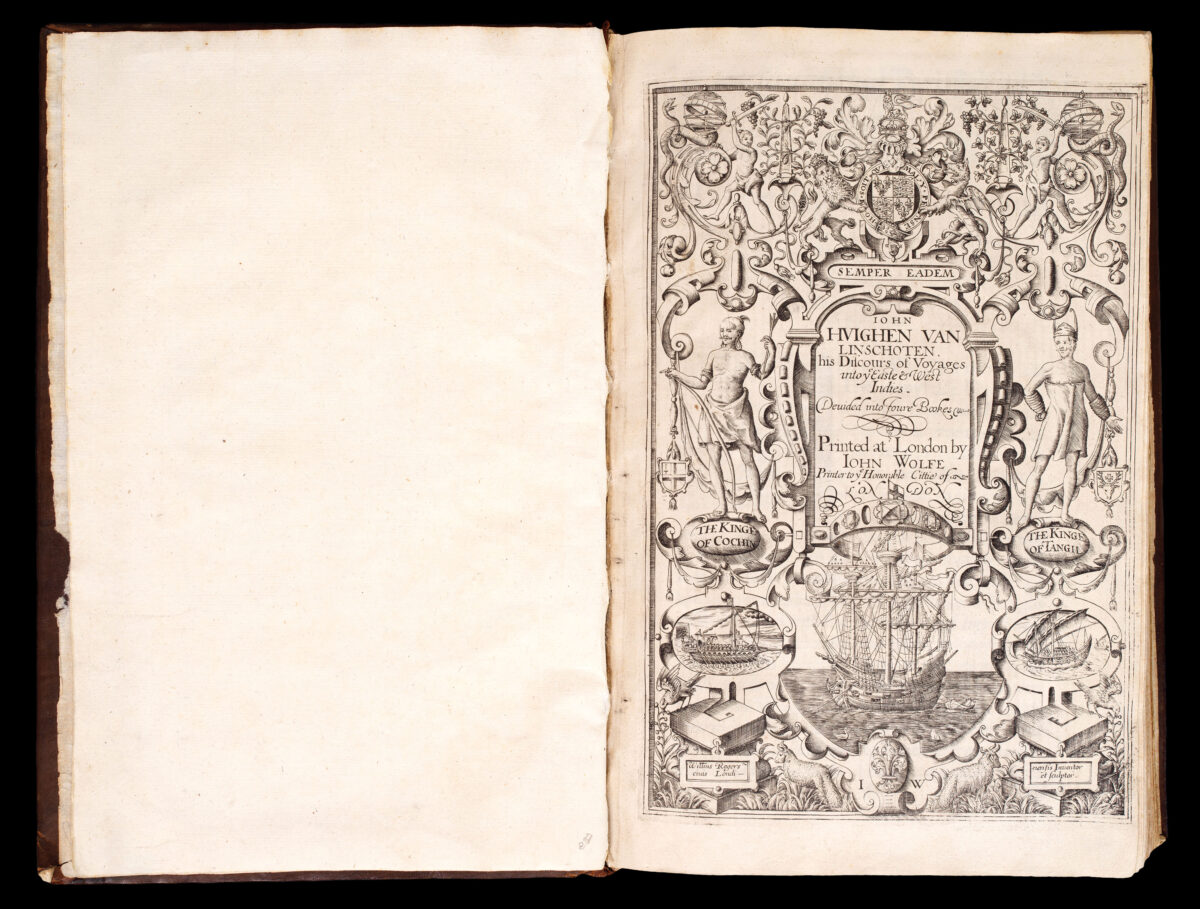 LINSCHOTEN, Jan Huygen van. John Huighen van Linschoten his Discours of Voyages unto ye Easte & West Indies. Devided into Foure Bookes.