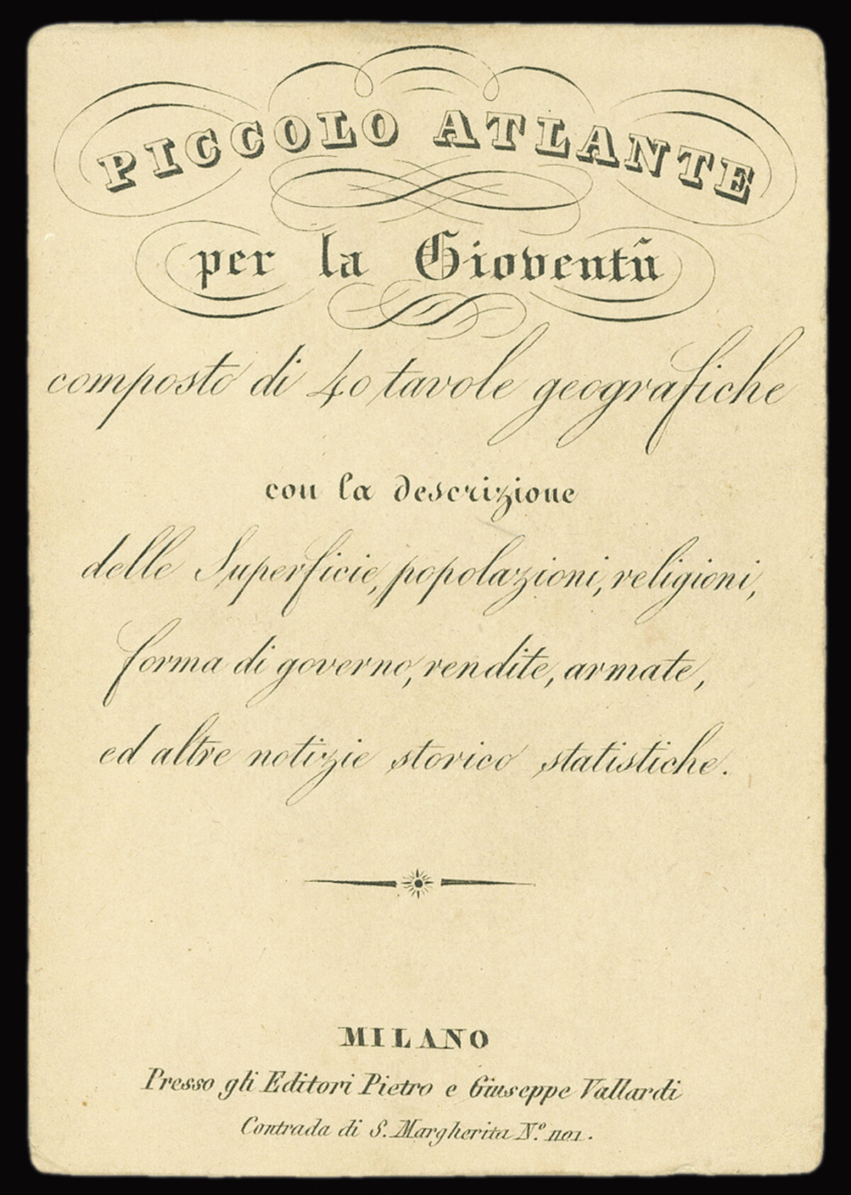 VALLARDI, Pietro & Giuseppe Piccolo Atlante per la Gioventu composte di 40 tavole geografiche