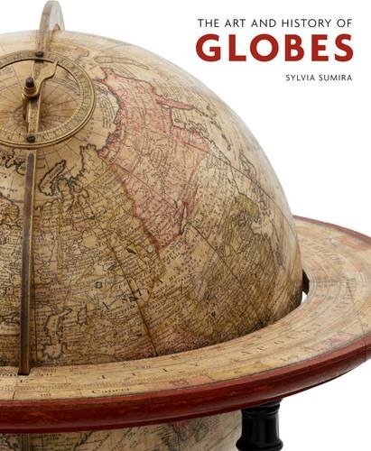 SUMIRA, Sylvia The Art and History of Globes