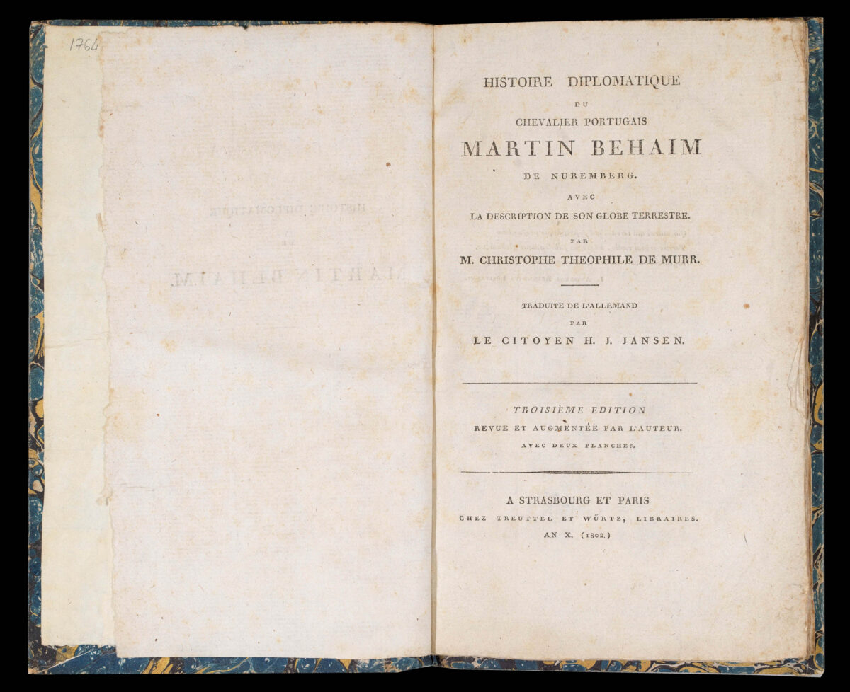[BEHAIM, Martin]; DE MURR, M. Christophe Theophile Histoire Diplomatique du Chevalier Portugais Martin Behaim de Nuremberg.